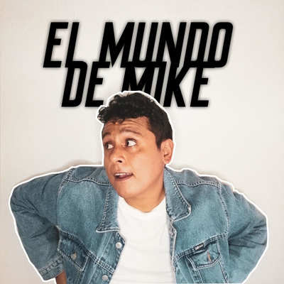 El Mundo De Mike