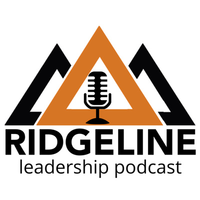The Ridgeline Leadership Podcast