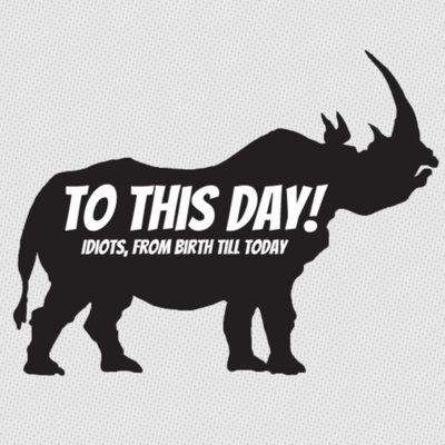 To This Day!