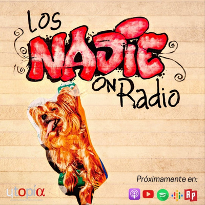 Los Nadie on Radio
