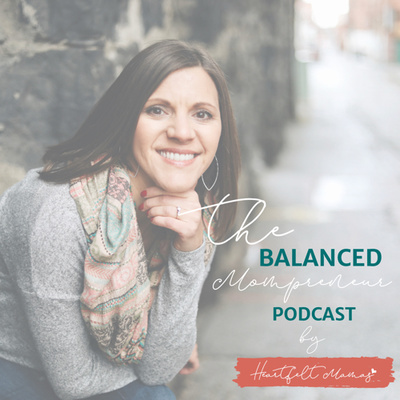 The Balanced Mompreneur Podcast
