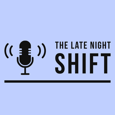 Late Night Shift