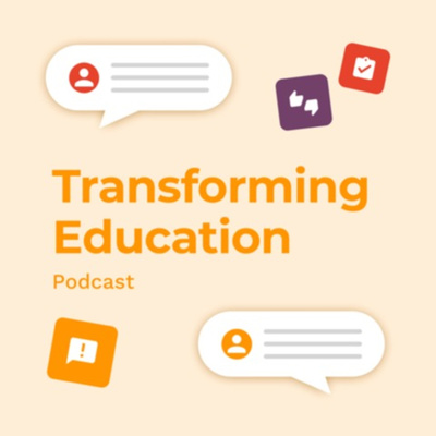 Transforming Education