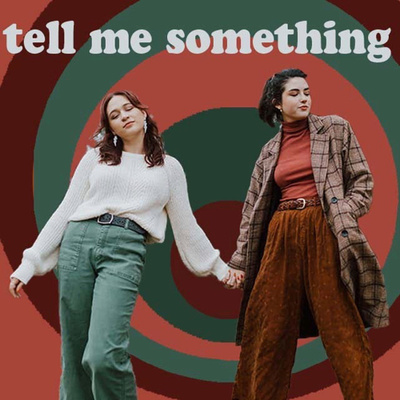 Tell Me Something