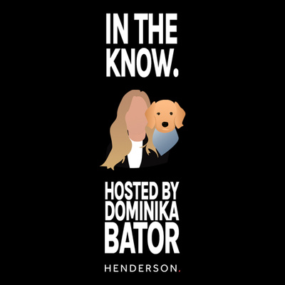 In The Know with Dominika Bator | Henderson Advocacy