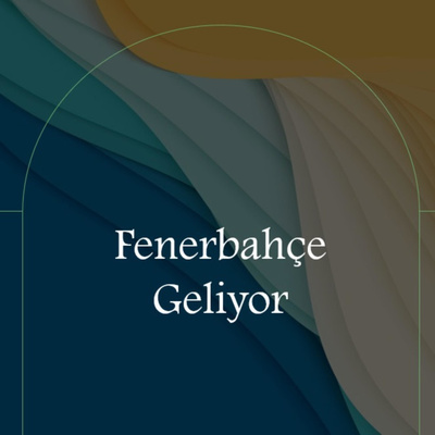 Fenerbahçe Geliyor