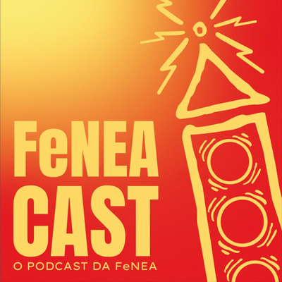 FeNEA Cast: o podcast da FeNEA