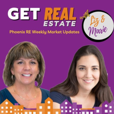 Get Real Estate with Liz & Marie