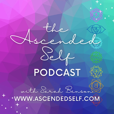 The Ascended Self Podcast