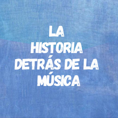 La Historia Detrás De La Música