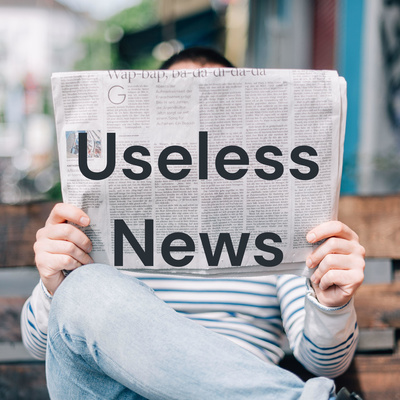 Useless News