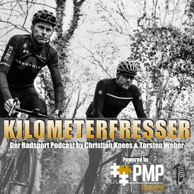 Kilometerfresser, der Radsport Podcast powered by PMP Coaching