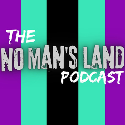 The No Man\'s Land Podcast