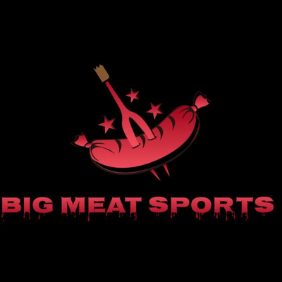 Big Meat Sports Podcast