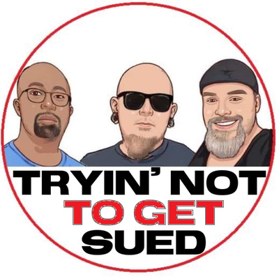 Tryin\' Not To Get Sued