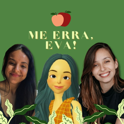 Me Erra, Eva!
