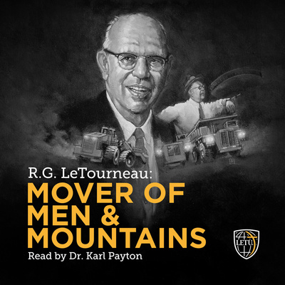 Mover of Men and Mountains: The Autobiography of R.G. LeTourneau