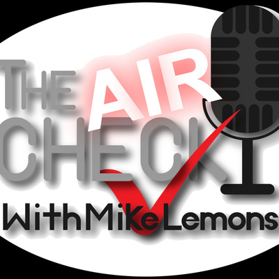 The Air Check with Mike Lemons