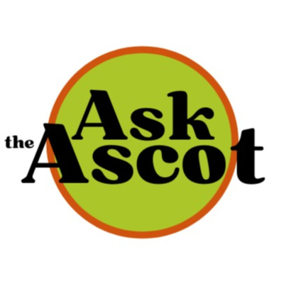 Ask the Ascot