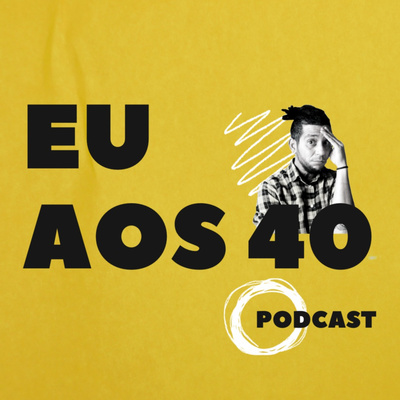 Eu aos 40