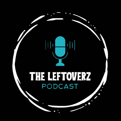 Ep.27 The Leftoverz episode artwork