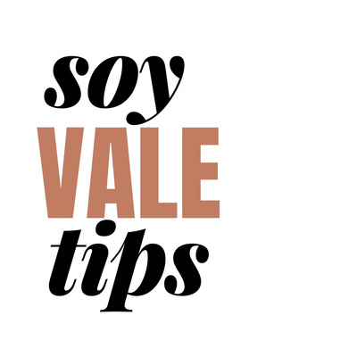Intro: SoyValeTips