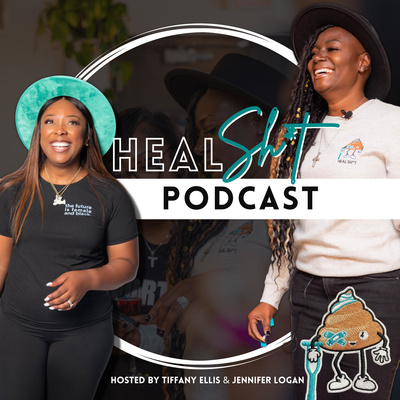 Heal Sh*t Podcast