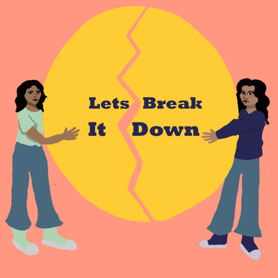 Let\'s Break It Down