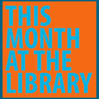 This Month at the Library: June 2022 episode artwork