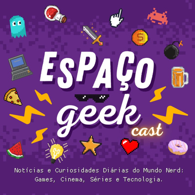 Espaço Geek Cast