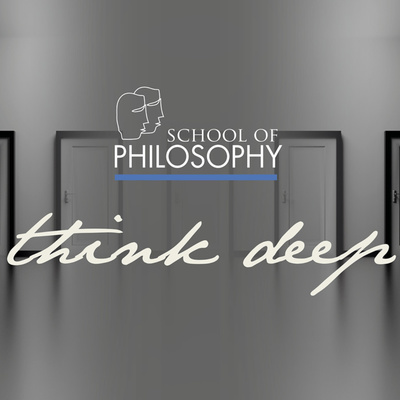Think Deep - Der School of Philosophy Podcast