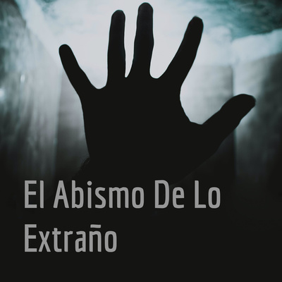 El Abismo De Lo Extraño