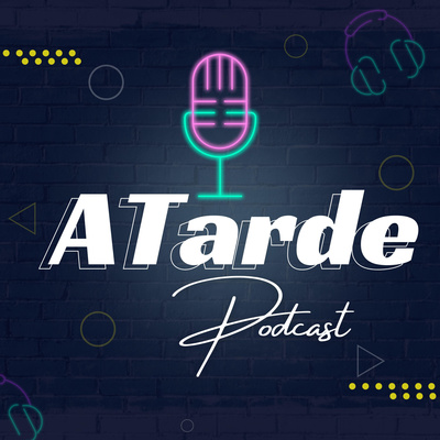 Atarde Podcast