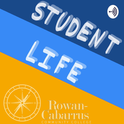 Rowan-Cabarrus Student Life Podcast