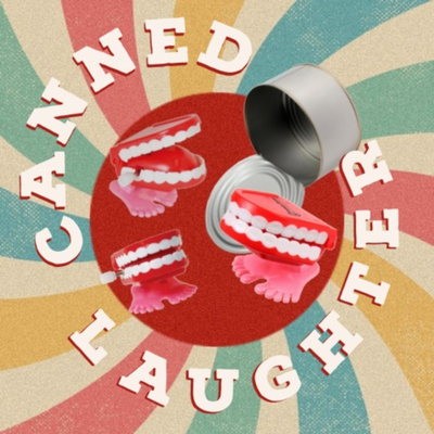 Canned Laughter EP #2 A total mess episode artwork