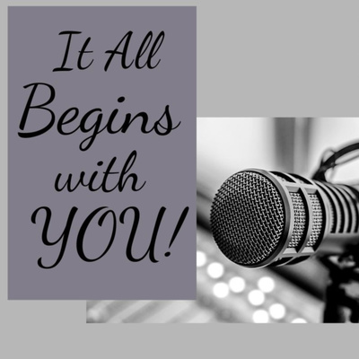 It All Begins With You
