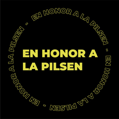 En honor a la pilsen