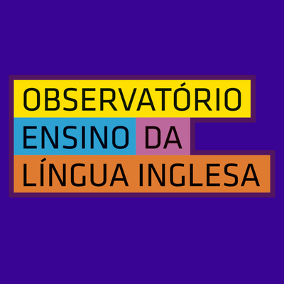 Podcast Observatório ELT | Episódio #6: Inglês no século XXI