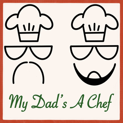 My Dad\'s A Chef