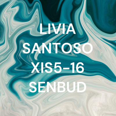 LIVIA SANTOSO XIS5-16 SENBUD