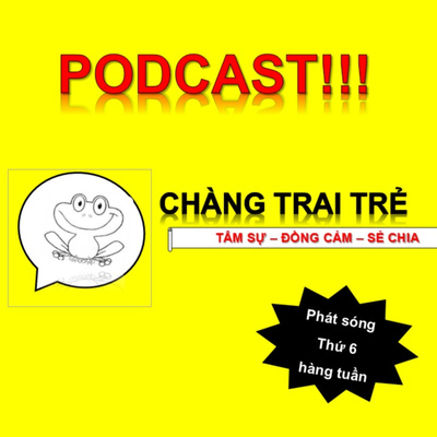 Podcast Chàng Trai Trẻ episode artwork