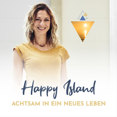 Happy Island - Achtsam in ein neues Leben