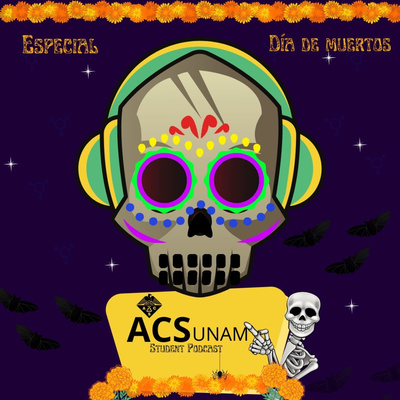 ACS UNAM Student Podcast