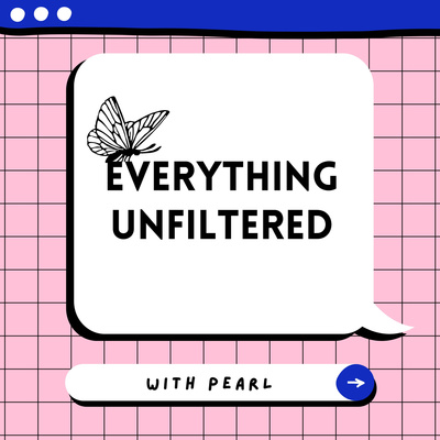 Everything Unfiltered