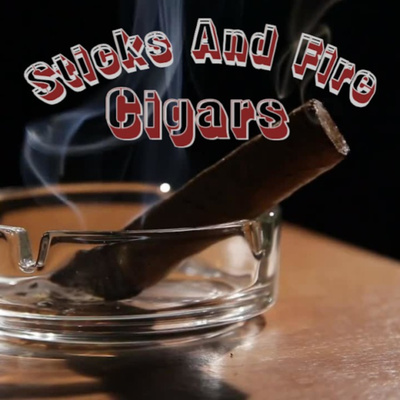 Sticks And Fire Cigars