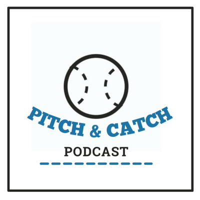 Pitch and Catch - Episode 13