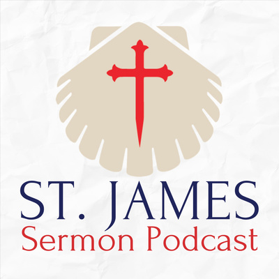 St. James Sermon Podcast