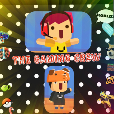 The gaming crew