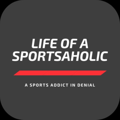 Life of a Sportsaholic