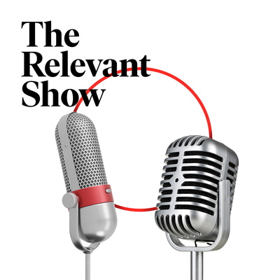 The Relevant Show!